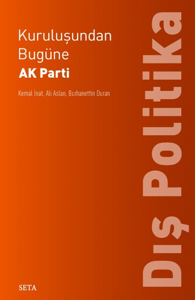 Kuruluşundan Bugüne AK Parti: DIŞ POLİTİKA