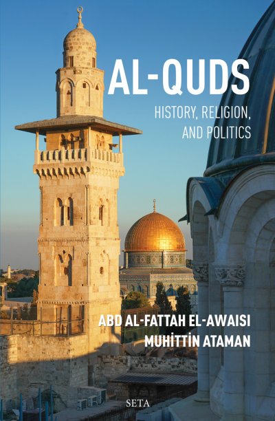Al-Quds History, Religion, and Politics