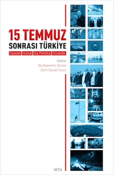 15 Temmuz Sonrası Türkiye / Siyaset, Hukuk Dış Politika