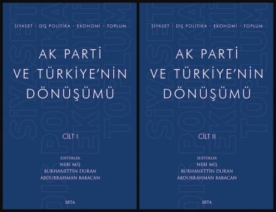 AK Parti ve Türkiye'nin Dönüşümü 1-2
