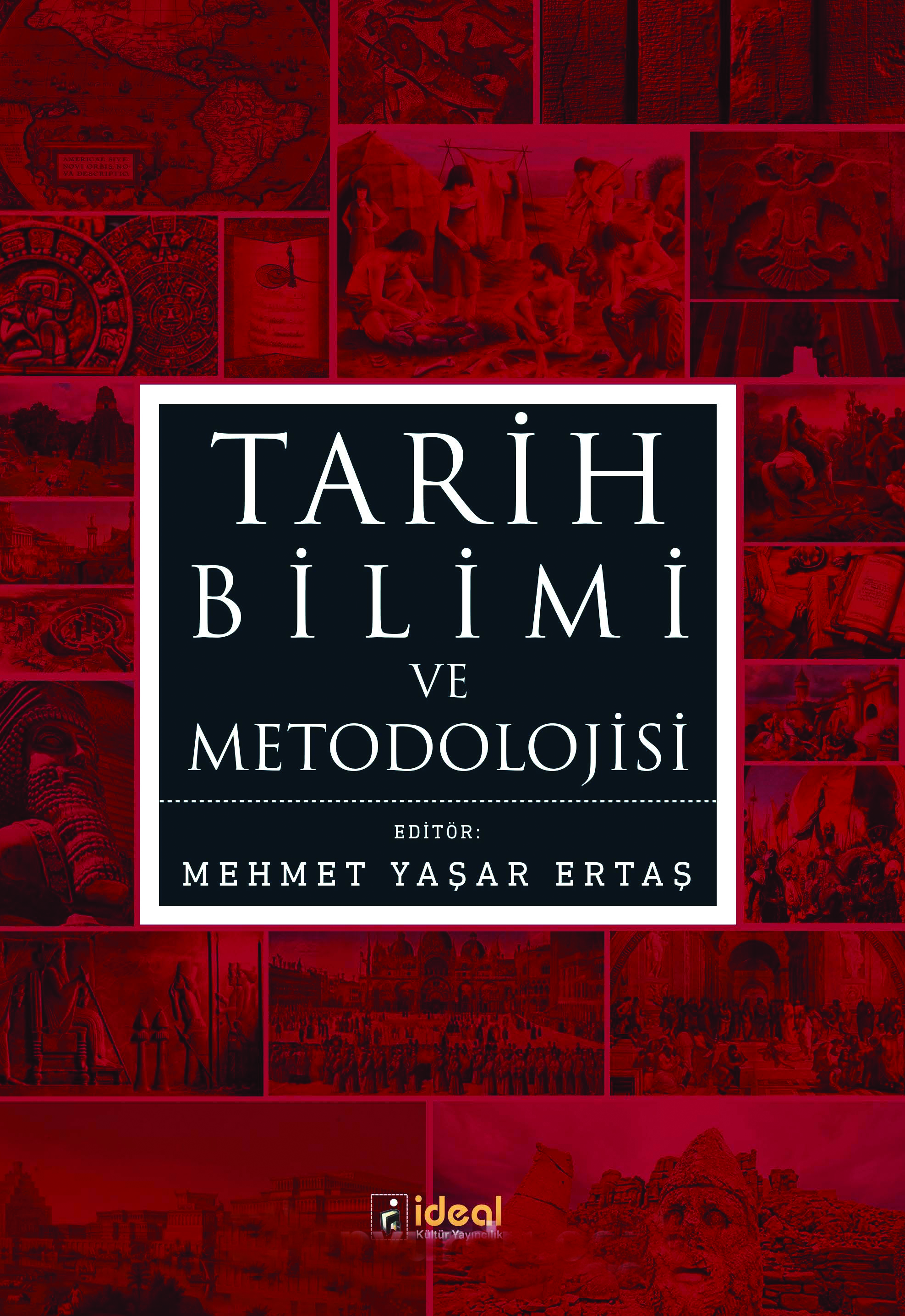 Tarih Bilimi ve Metodolojisi - Mehmet Yaşar Ertaş