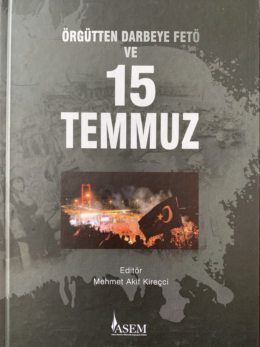 Mehmet Akif Kireççi (editör), Örgütten Darbeye FETÖ ve 15 Temmuz, ASEM, 2021