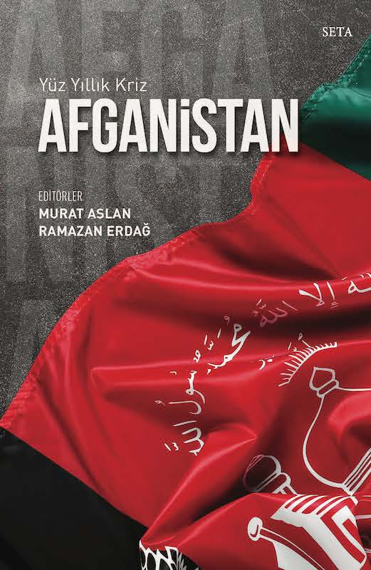 Yüz Yıllık Kriz Afganistan, SETA Yayınları