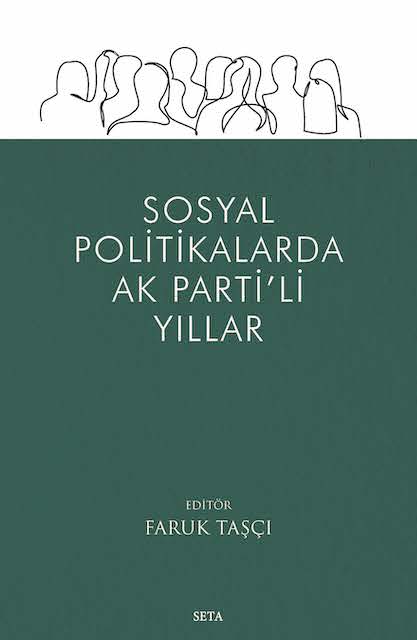 Sosyal Politikalarda AK Partili Yıllar, SETA Yayınları