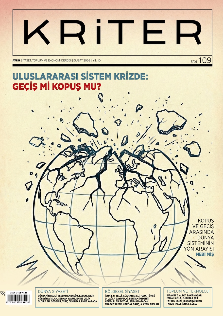 Sayı | Uluslararası, Sistem, Krizde:, Geçiş, mi, Kopuş, mu? | Kriter Dergi